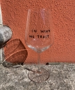 Weinglas mit Aufdruck 'In Wine we trust'